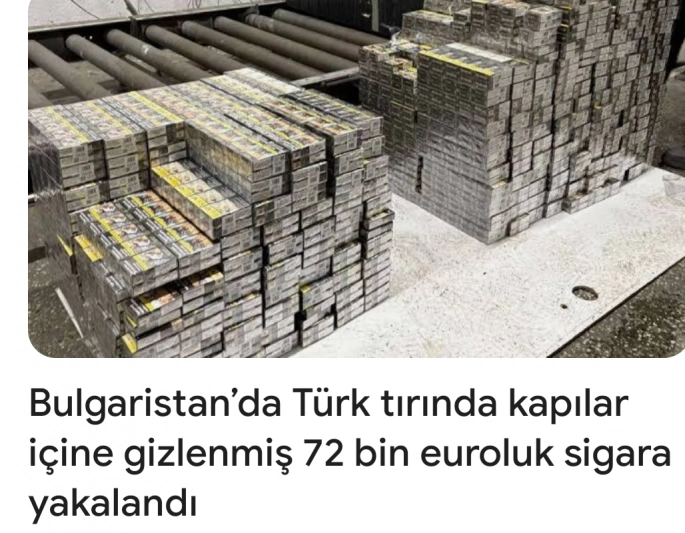 Bulgaristan’da Türk tırında kapılar içine gizlenmiş 72 bin euroluk sigara yakalandı