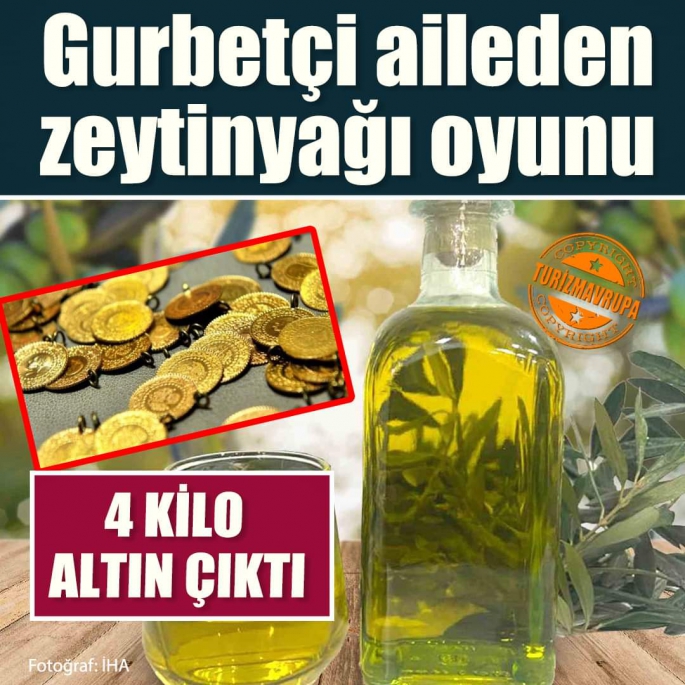 Gurbetçi Ailenin Zeytinyağı Oyunu