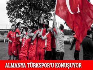 Almanya Türkspor'u konuşuyor