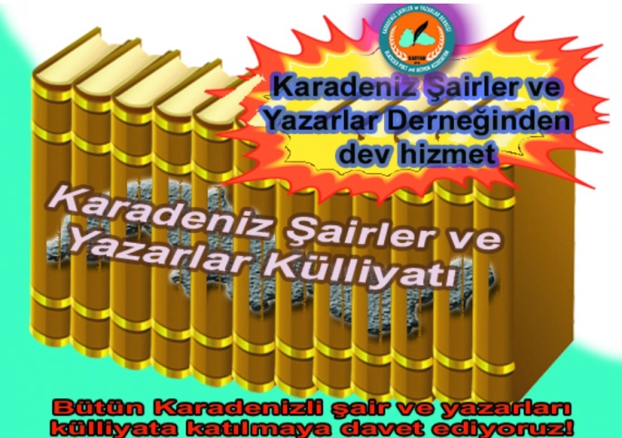 Karadeniz Şairler ve Yazarlar Külliyatı ile KAŞYAD’ın Türk Edebiyatına Katkısı